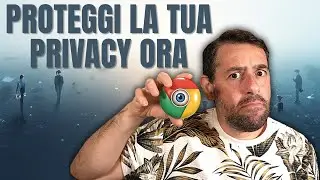 Chrome ti Osserva: Le impostazioni da cambiare ORA per la tua Privacy e Sicurezza