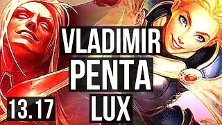 VLAD vs LUX (MID) | Penta, Rank 6 Vlad, Dominating | TR Challenger | 13.17