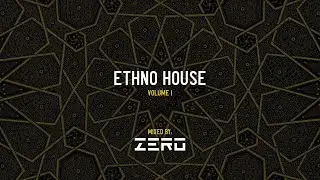 Ethno House - Ethnic Deep & Progressive House DJ Mix - Volume 1