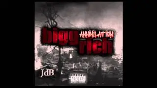 Bigg Rich - Annihilation (Sick 64) prod. JDizBeats