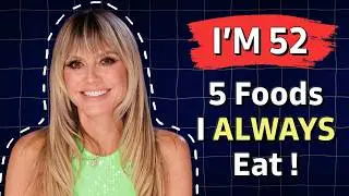 Heidi Klum Looks 35 at 52: 5 Foods She Always Eats