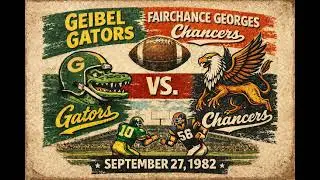 Geibel Gators at Fairchance Georges Sept. 27, 1982 High School Football