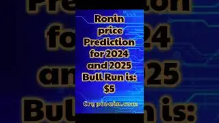 Ronin price prediction for 2024 and 2025 bull run. #ronin #cryptoain