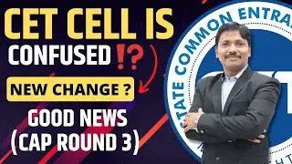 Good news!! CET CELL New Notification | CAP Round 3 | Dinesh Sir