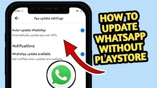 Как обновить WhatsApp без использования Play Store 2024