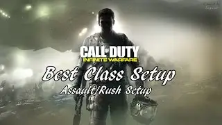 INFINITE WARFARE BEST CLASS SETUP! - ASSAULT/RUSH CLASS SETUP COD IW