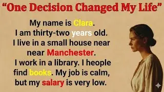 Learn English With Stories ⭐ One Decision Changed My Life | Level 2 English Listening & Practice