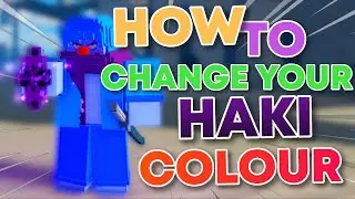 (UPDATE 1) HOW TO *CHANGE YOUR HAKI COLOUR* IN PIXEL PIECE