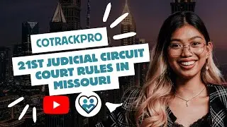 21st Judicial Circuit Court Rules in Missouri  CoTrackPro Video Podcast 2