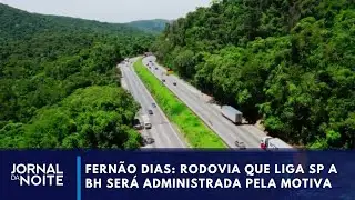 Motiva passa a administrar a Fern&atilde;o Dias | Jornal da Noite