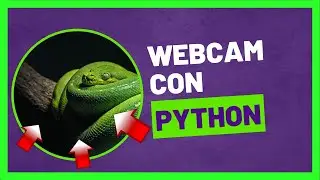 CÓMO ABRIR LA WEBCAM EN PYTHON 📷🐍: TUTORIAL PASO A PASO CON EJEMPLOS DE CÓDIGO 💻👨‍💻