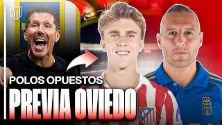 PREVIA ATLETI vs OVIEDO: POLOS OPUESTOS