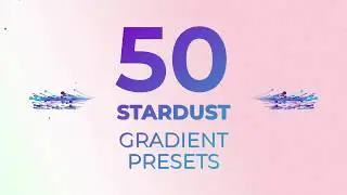 50 Gradient Presets (for Superluminal Stardust - After Effects) - Free  Download