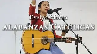 Una Hora De Alabanzas Católicas/Evelyn Moran
