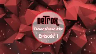 Future House Mix 2016 | Episode 01 | Best Future House Music 2016