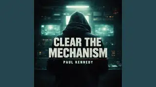 Clear the Mechanism