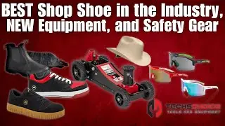 The BEST Shop Shoes in the Industry, NEW Equipment and Safety Gear