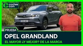 Opel Grandland 2025: revoluci&oacute;n absoluta | Prueba | Review coches.com