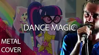 Equestria Girls - Dance Magic (Metal cover)