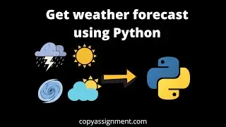 Python Project | Weather Forecast