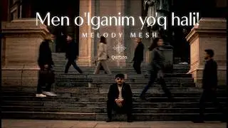 Men o'lganim yo'q hali! - Melody Mesh (Official Music Video) | 2026