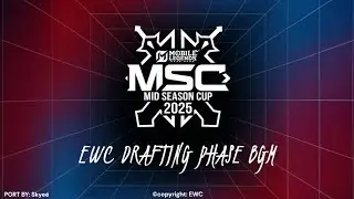 MSC2025 x EWC | Drafting Phase Soundtrack (Part 3)