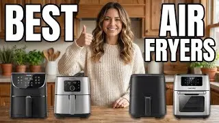 These Air Fryers Changed My Cooking Forever &ndash; Best Air Fryers on Amazon 2026