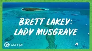 Brett Lakey: Experience Lady Musgrave Island