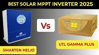 Utl gamma plus Vs Smarten Helio || Best Mppt solar inverter || कौनसा  ज्यादा लोड चलायेगा 🏡 |