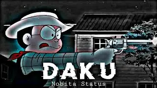 🥀Daku Nobita Attitude Status AMV/Edit | Daku song | Nobita Status | @SKPokeTuber