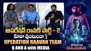 Operation Raavan Movie Team Q and A with Media - Rakshit Atluri || Release Press Meet || Bullet Raj