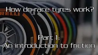 The Fundamentals of Tire Friction