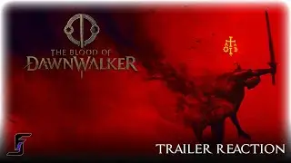 REACTION | The Blood of Dawnwalker
