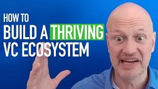 The Policy Playbook for Building a Thriving VC Ecosystem — Ep 12