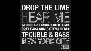 Drop The Lime - Hear Me (Drums Of Death Remix)