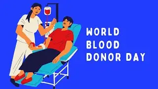 World Blood Donor Day | World Blood Donor Day 2022 Theme