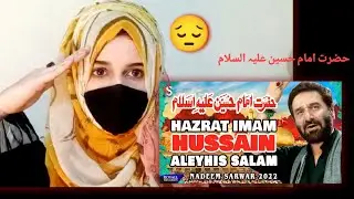 Reaction video on noha |Hazrat imam Hussain (A.S)| by #nadeemsarwar  #reactionvideo #NS2022