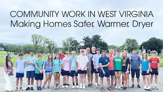 Helping Others in Deep in West Virginia. Appalachia Service Project 2025