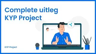 Complete uitleg/instructie van KYP Project