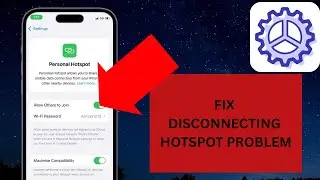 How to Fix Iphone Hotspot Disconnecting Problem | 2025