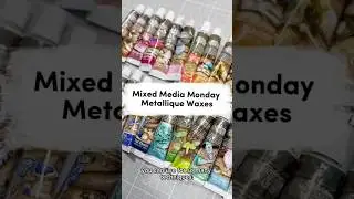 This Finishing Touch Changes Everything! Meet Finnabair Metallique Waxes #mixedmediaart #mixedmedia