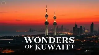 Wonders of Kuwait | Top 10 Amazing Places To Visit in Kuwait | Travel Video 4K