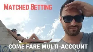 MULTIACCOUNT nel Matched Betting
