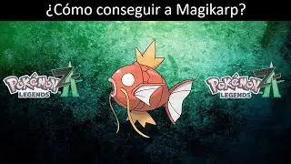 Como conseguir a Magikarp en Pokemon Leyendas Z-A!