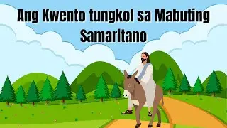 Ang Kwento tungkol sa Mabuting Samaritano