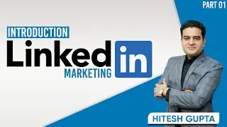 Introduction to LinkedIn Marketing | LinkedIn Marketing Free Course | #linkedinmarketing