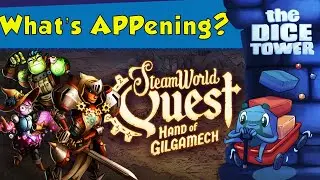 What's APPening - Steamworld Quest: Hand of Gilgamech