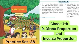 Class 7th|Chapter-9|Practice -38|Direct Proportion Inverse |Maharashtra Board|@MathsClassSheje 
