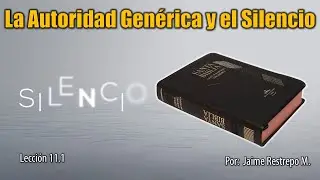 LA AUTORIDAD GENERICA Y EL SILENCIO
