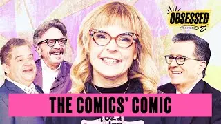 How She Became Every Comedian&rsquo;s Favorite Comedian | Obsessed: The Podcast